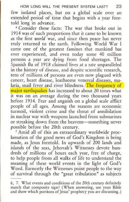 Survival Into a New Earth (Watch Tower Bible and Tract Society, 1984), p. 23. Quoted and documented at [jwfacts.com](https://jwfacts.com/watchtower/earthquakes.php)