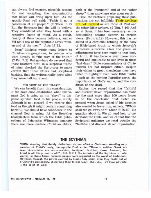 Awake!, March 22, 1993, p. 4 ("Their writings are not inspired as are those of Paul and the other Bible writers")