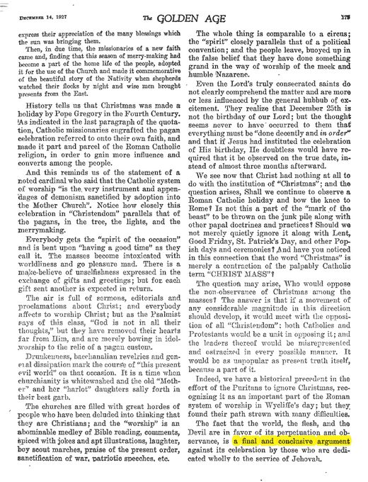 The Golden Age, December 14, 1927; quoted in God's Kingdom Rules! (2014), p. 102