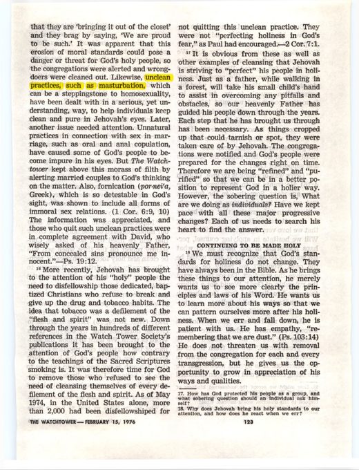 The Watchtower, February 15, 1976, pp. 122–123 ("unclean practices, such as masturbation, which can be a steppingstone to homosexuality"). Compiled at [jwfacts.com](https://www.jwfacts.com/watchtower/quotes/masturbation.php)