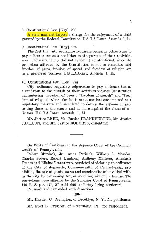 Murdock v. Pennsylvania, 319 U.S. 105 (1943) (Douglas, J.) (striking down flat license tax; overruling Opelika)
