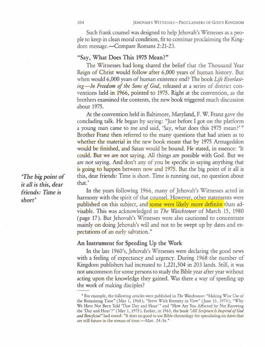 Jehovah's Witnesses—Proclaimers of God's Kingdom (1993), p. 104 (quoting The Watchtower, March 15, 1980, p. 17)