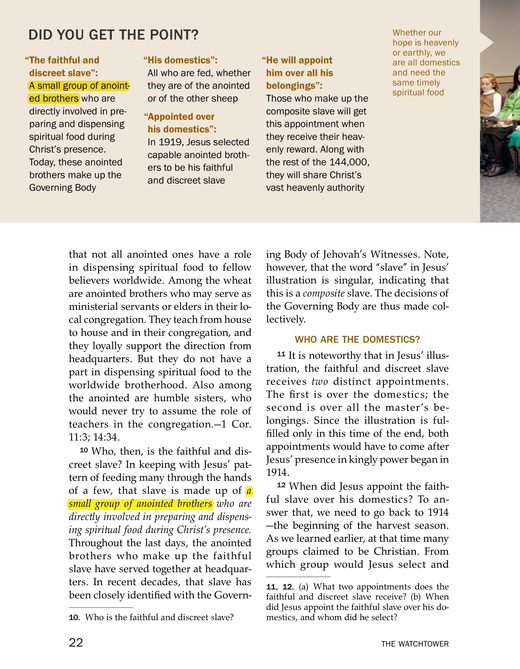 “Who Really Is the Faithful and Discreet Slave?”, The Watchtower, July 15, 2013, p. 22